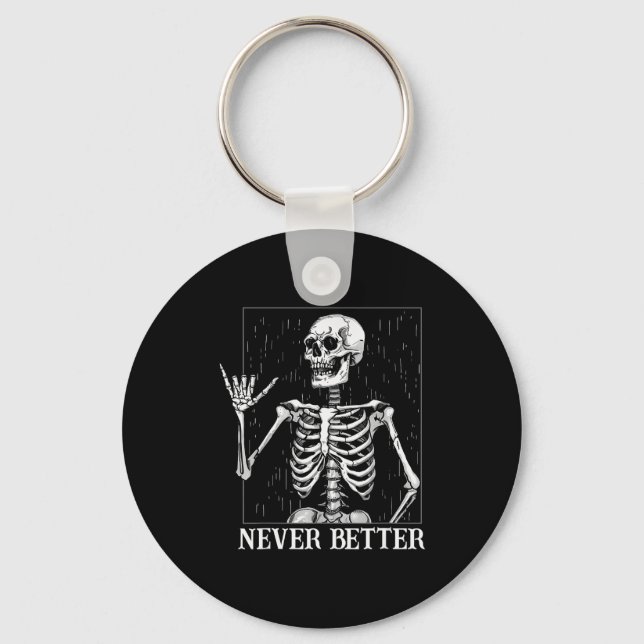Halloween Shaka Hand Sign Never Better Skeleton Fu Key Ring (Front)