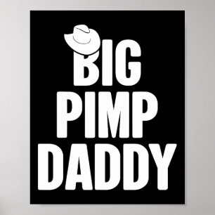 Halloween Shirt Big Pimp Daddy Pimp Costume Party Poster