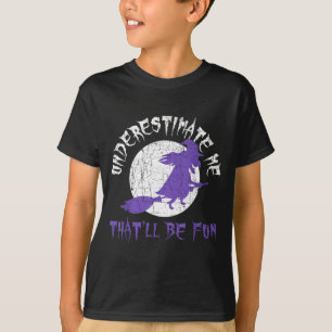 Halloween shirt underestimate me witch design 
