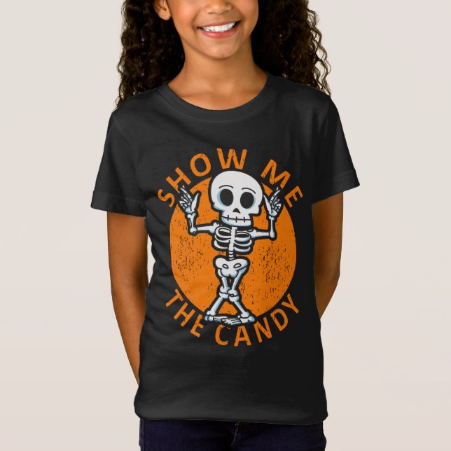 Halloween Show Me The Candy Skeleton T-Shirt (Front)