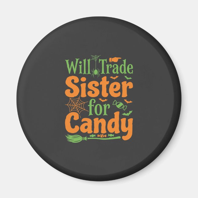 Halloween Sister Candy Trade Design_1 Magnet (Front)