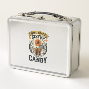 Halloween Sister Will Trade For Candy Vintage_1 Metal Lunch Box
