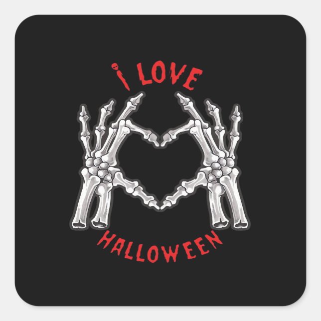 Halloween Skeletal Hands Heart Funny Saying  Square Sticker (Front)