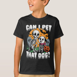 Halloween Skeleton Can I Pet That Dog T-Shirt