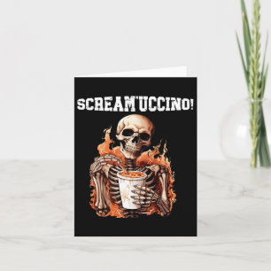 Halloween Skeleton Drinking Coffee Scream'uccino!  Card