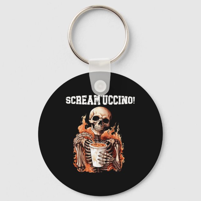 Halloween Skeleton Drinking Coffee Scream'uccino!  Key Ring (Front)