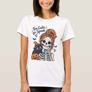 Halloween Skeleton Girl Too Cute To Spook T-Shirt