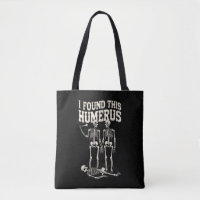 Halloween Skeleton I Found Humerus Funny Costume