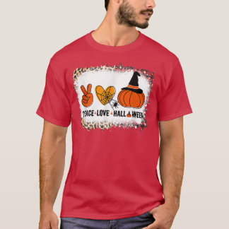 Halloween Skeleton Peace Love Halloween With Scary T-Shirt