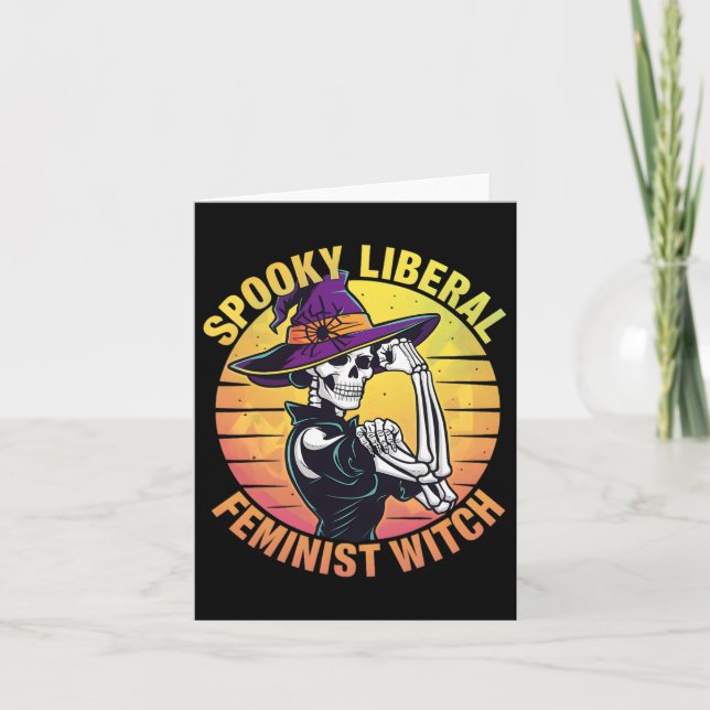 Halloween Skeleton Spooky Liberal Feminist Witch F Card (Front)