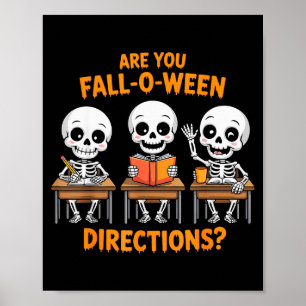 Halloween Skeleton Teacher Are You Fall O Ween Dir Poster