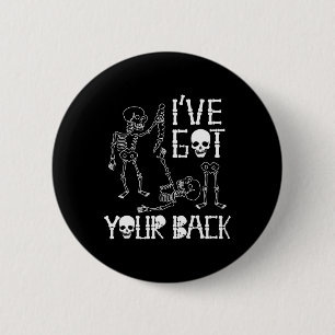 Halloween Skeletons Ive Got Your Ck Costume Men Wo 6 Cm Round Badge