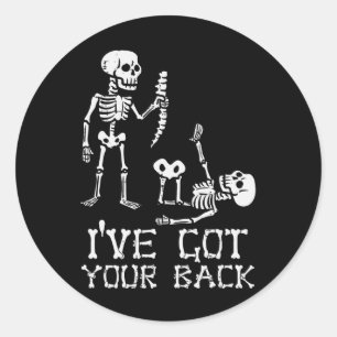 Halloween Skeletons Ive Got Your Ck Costume Men Wo Classic Round Sticker