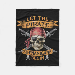 Halloween Skull Let The Pirate Shenanigans Begin 1 Fleece Blanket