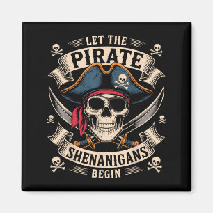 Halloween Skull Let The Pirate Shenanigans Begin Magnet