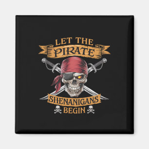 Halloween Skull Let The Pirate Shenanigans Begin  Magnet