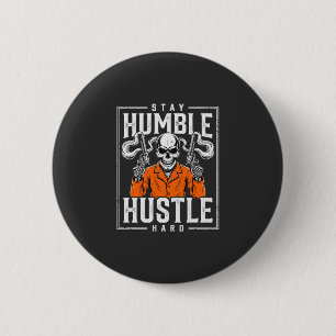 Halloween Skull Stay Humble Hustle Hard 6 Cm Round Badge
