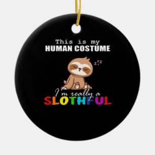 Halloween Slothful Design, This is my Human Costum Ceramic Tree Decoration