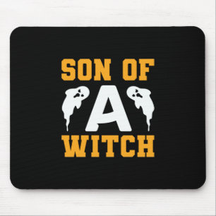 Halloween Son Of A Witch Birthday Mouse Pad