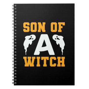 Halloween Son Of A Witch Birthday Notebook