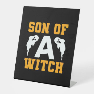 Halloween Son Of A Witch Birthday Pedestal Sign