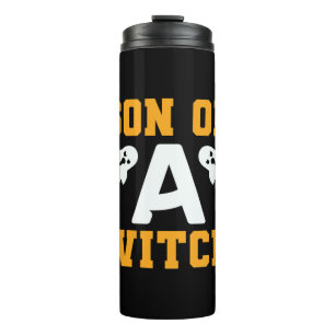 Halloween Son Of A Witch Birthday Thermal Tumbler