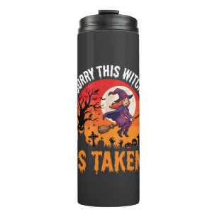 Halloween Sorry This Witch Is Taken Graphic Thermal Tumbler