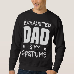Halloween spider house for men exhausted dad is my sweatshirt