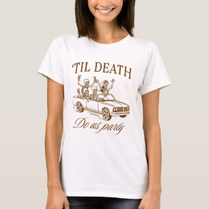 Halloween Spooky Bachelorette Party til Death Do U T-Shirt