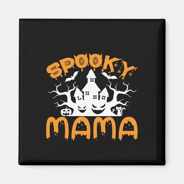 Halloween Spooky Mama Birthday Magnet (Front)