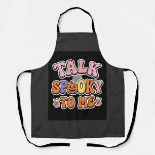 Halloween Spooky Talk Spooky To Me Design_1 Apron