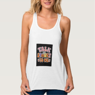Halloween Spooky Talk Spooky To Me Design_1 Singlet