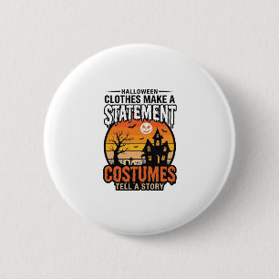 Halloween Statement Costumes Vintage T-Shirt Desig 6 Cm Round Badge