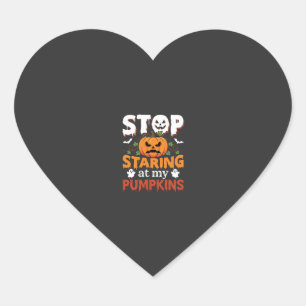 Halloween Stop Staring at My Pumpkins Heart Sticker