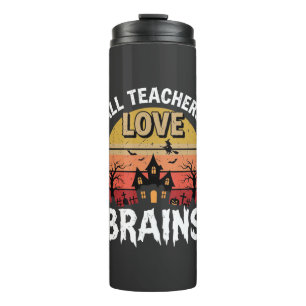 Halloween Teacher Brains Haunted House Thermal Tumbler