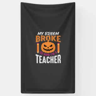 Halloween Teacher Broom Broke Pumpkin Design Banner