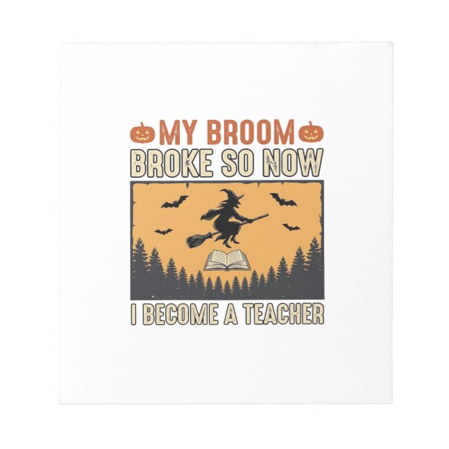 Halloween Teacher Broom Broke Vintage Design_1 Notepad (Front)