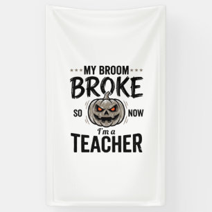 Halloween Teacher Broom Broke Vintage Pumpkin Desi Banner