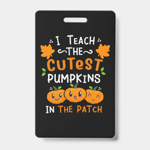 Halloween Teacher Cutest Pumpkins Birthday ID Badge