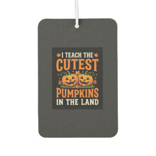 Halloween Teacher Cutest Pumpkins Design_1 Car Air Freshener