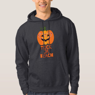 Halloween Teacher Gift Trick or Teach Gift Hoodie