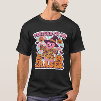 Halloween Teacher Pretend I'm an Eraser Last Minut T-Shirt
