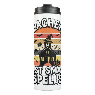 Halloween Teacher Spooky Smarts Thermal Tumbler