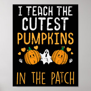Halloween Teacher Teach Cutest Pumpkins Fall Costu Poster