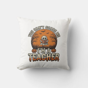 Halloween Teacher You Cant Scare Me Vintage Design Cushion