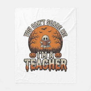 Halloween Teacher You Cant Scare Me Vintage Design Fleece Blanket