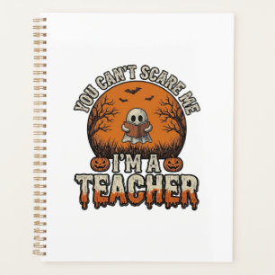 Halloween Teacher You Cant Scare Me Vintage Design Planner