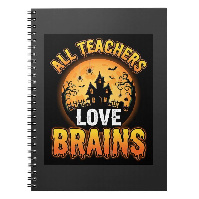Halloween Teacher Zombie Brains Horror Moon Design Notebook (Front)