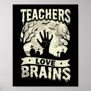 halloween teachers love brains zombie school poster