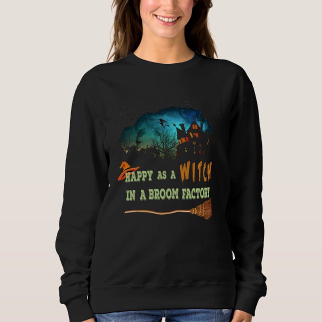 Halloween  Tees Happy As A WITCH In A Broom Factor (Front)